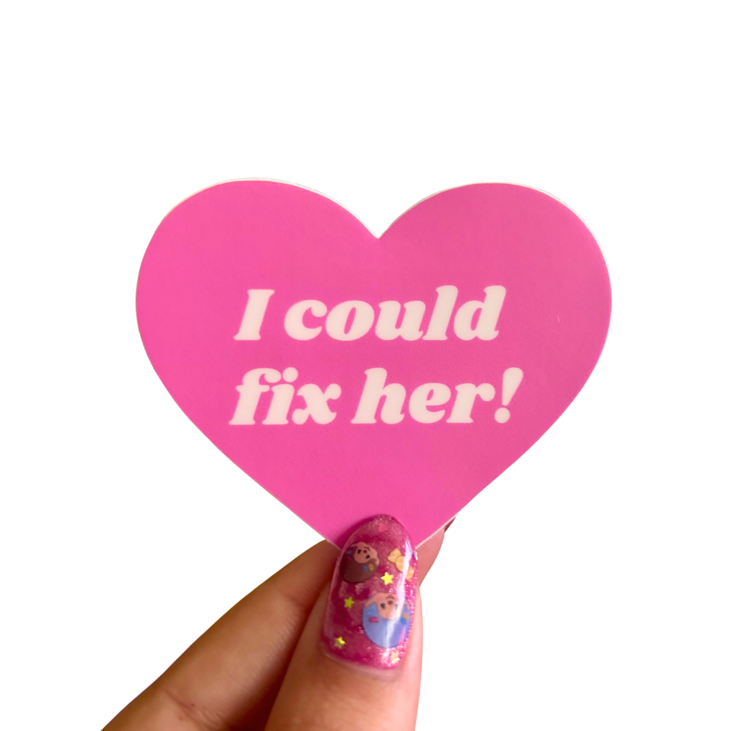 I Could Fix Her Sticker