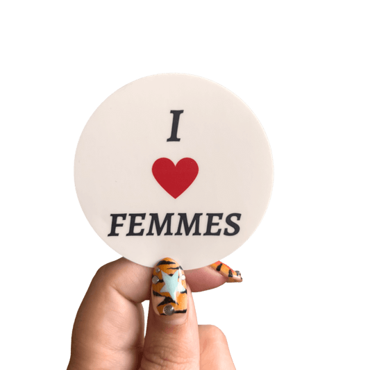 I Love Femmes Sticker