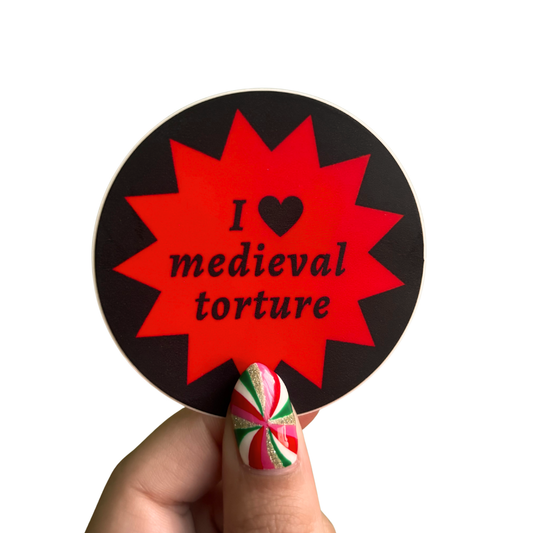 I Love Medieval Torture Sticker