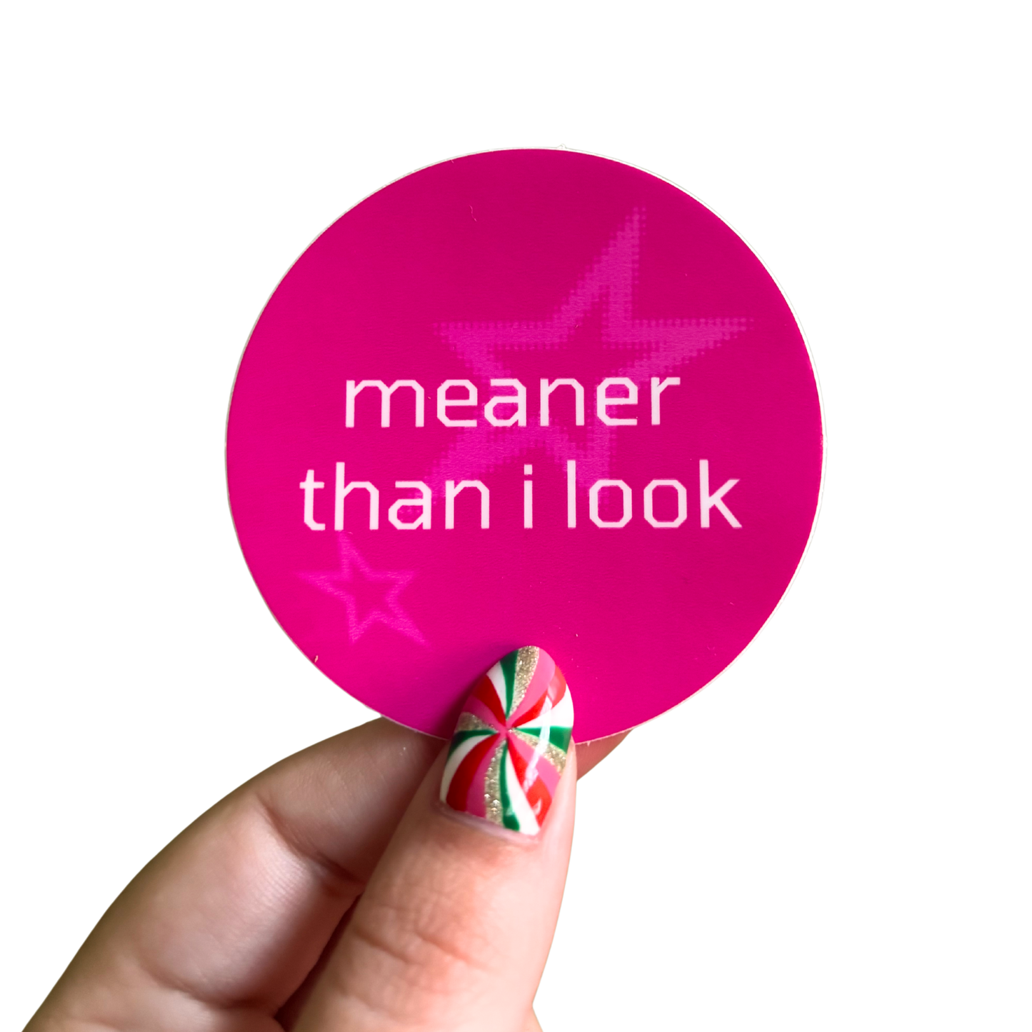 Meaner Than I Look Sticker