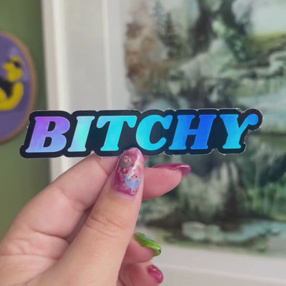 Holographic Bitchy Sticker